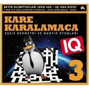 Beyin Olimpiyatları  (New Age. Iq) Anadizisi Zeka Oyunları Kitapları. Kare Karalamaca 3 - Ahmet Karaçam