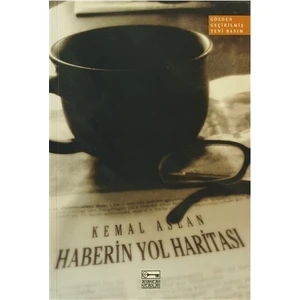 Haberin Yol Haritası-Kemal Aslan
