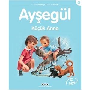 Ayşegül 36 Annelik Yapıyor-Gilbert Delahaye