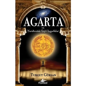 Agarta ve Yeraltındaki Gizli Uygarlıklar (Cep Boy) - Turgut Gürsan