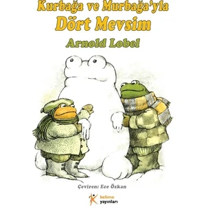 Kurbağa ve Murbağa’yla Dört Mevsim - Arnold Lobel
