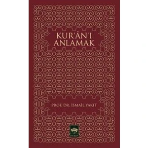 Kur'An'I Anlamak-İsmail Yakıt