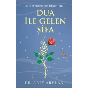 Dua ile Gelen Şifa - Arif Arslan