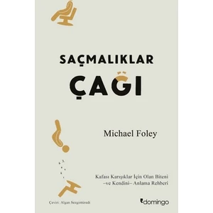 Saçmalıklar Çağı - Michael Foley