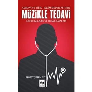 Müzikle Tedavi-Ahmet Şahin Ak