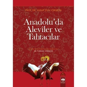 Anadolu'Da Alevîler Ve Tahtacılar-Yusuf Ziya Yörükan