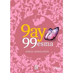 9 Ay 99 Esma - Ayşegül Akakuş Akgün