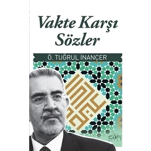 Vakte Karşı Sözler-Ömer Tuğrul İnançer