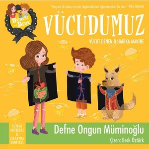 Burcu ve Berk İle Vücudumuz - Defne Ongun Müminoğlu