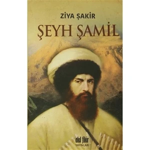Şeyh Şamil - Ziya Şakir