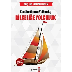 Bilgeliğe Yolculuk - Orhan Erdem