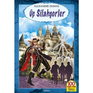 Üç Silahşorlar-Alexandre Dumas