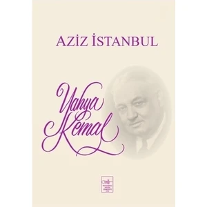 Azîz İstanbul - Yahya Kemal Beyatlı