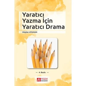 Yaratıcı Yazma için Yaratıcı Drama - Müjdat Ataman