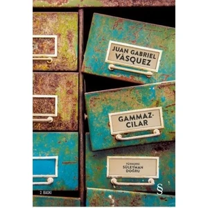 Gammazcılar - Juan Gabriel Vasquez