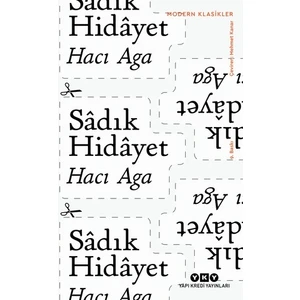Hacı Aga - Sâdık Hidayet