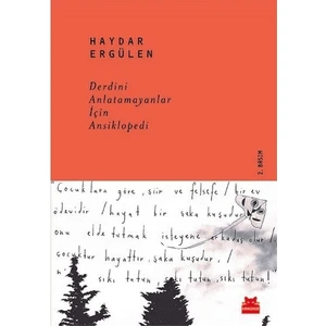 Derdini Anlatamayanlar İçin Ansiklopedi: Paradoks Diyalektika - Haydar Ergülen