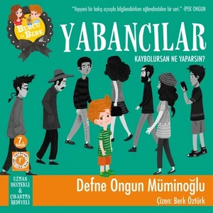 Burcu ve Berk İle Yabancılar Kaybolursan Ne Yaparsın - Defne Ongun Müminoğlu