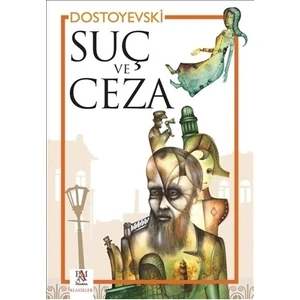 Suç ve Ceza - Fyodor Mihayloviç Dostoyevski