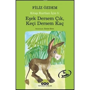 Kitap Kurtları İçin 5 – Eşek Dersem Çık, Keçi Dersem Kaç-Filiz Özdem