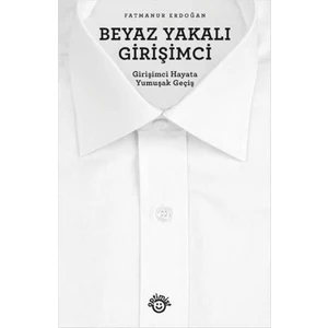 Beyaz Yakalı Girişimci-Fatmanur Erdoğan