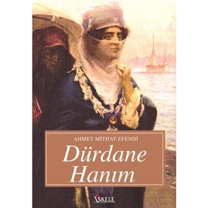Dürdane Hanım-Ahmet Mithat Efendi