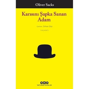 Karısını Şapka Sanan Adam - Oliver Sacks