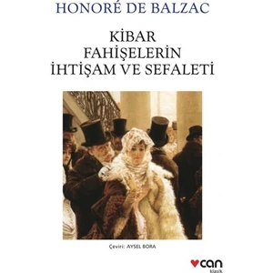 Kibar Fahişelerin İhtişam ve Sefaleti - Honore De Balzac