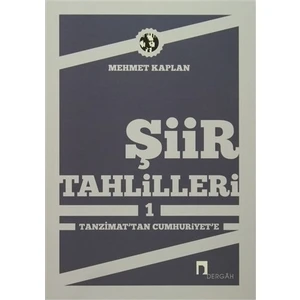 Şiir Tahlilleri 1 Tanzimat'tan Cumhuriyete - Mehmet Kaplan