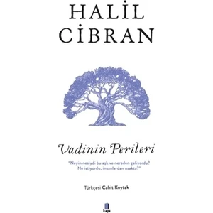 Vadinin Perileri - Halil Cibran