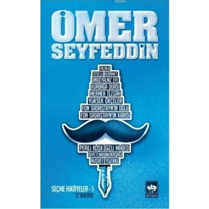 Ömer Seyfeddin: Seçme Hikayeler 1 - Ömer Seyfettin