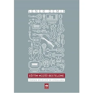 Eğitim Müziği Besteleme-Şener Demir