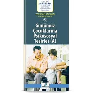Adeda Yayıncılık Günümüz Çocuklarına Psikososyal Tesirler (cep boy) - Osman Abalı
