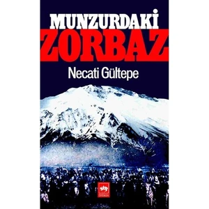 Munzurdaki Zorbaz - Necati Gültepe