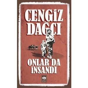 Onlar da İnsandı Bütün Eserleri 6 - Cengiz Dağcı
