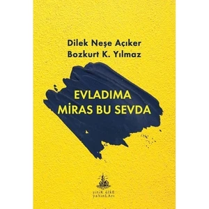 Evladıma Miras Bu Sevda