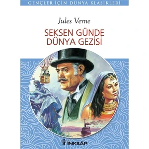 Seksen Günde Dünya Gezisi - Jules Verne