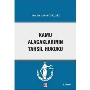 Kamu Alacaklarının Takip ve Tahsil Hukuku - Adnan Gerçek