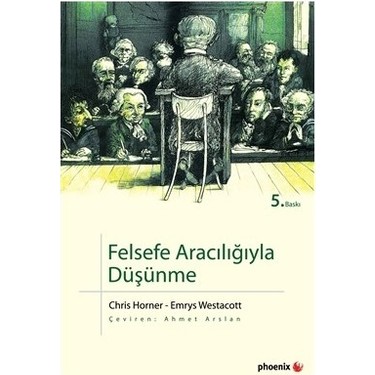 Felsefe Aracılığıyla Düşünme - Emrys Westacott Kitabı ve Fiyatı