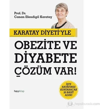 Karatay Diyeti’yle Obezite ve Diyabete Çözüm Var! - Canan Efendigil