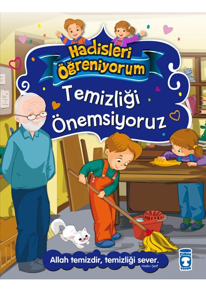 Temizliği Önemsiyoruz - Hadisleri Öğreniyorum - Nur Kutlu