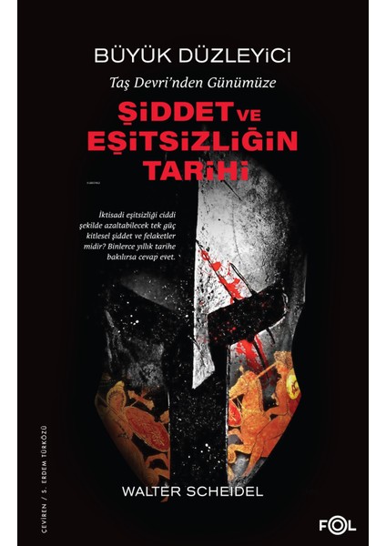 Taş Devri'nden Bugüne Şiddet ve Eşitsizliğin Tarihi - Walter Scheidel