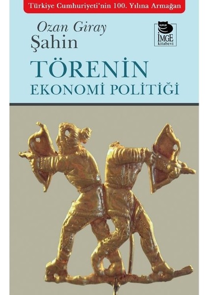 Törenin Ekonomi Politiği