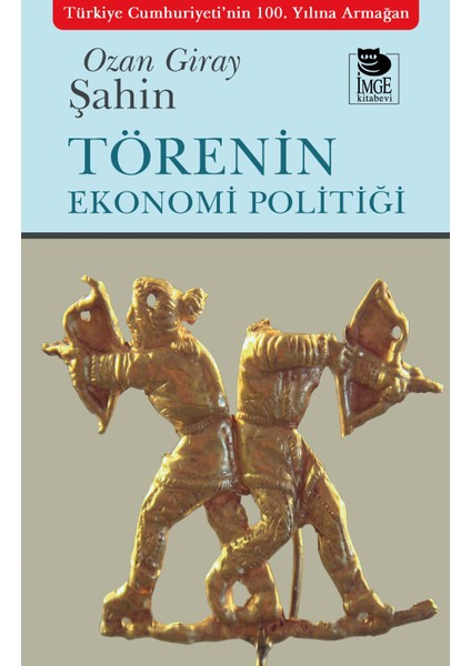 Törenin Ekonomi Politiği