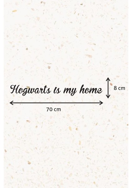 Ahşap Dekoratif Duvar Yazısı -Hogwarts Is My Home