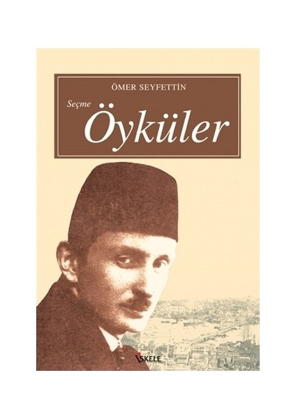 Ömer Seyfettin'Den Seçme Öyküler-Ömer Seyfettin