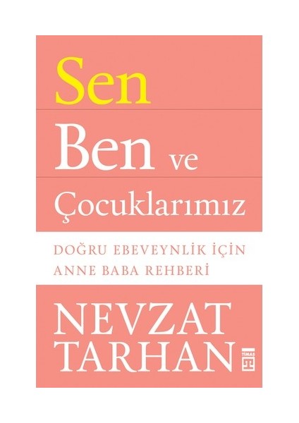 Sen Ben ve Çocuklarımız - Nevzat Tarhan