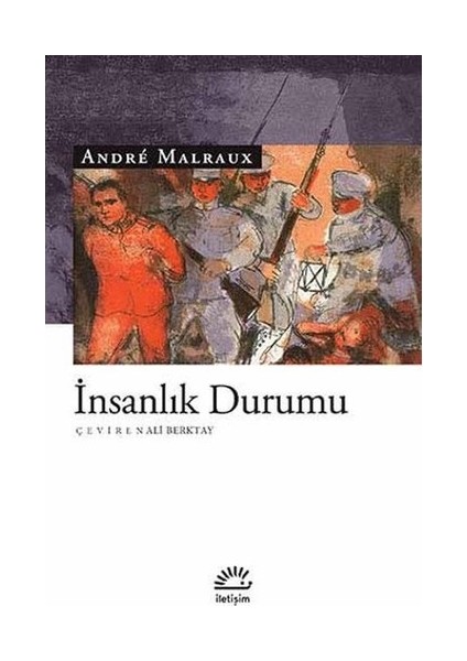 İnsanlık Durumu - Andre Malraux
