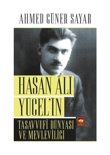 Hasan Ali Yücel - Ahmed Güner Sayar