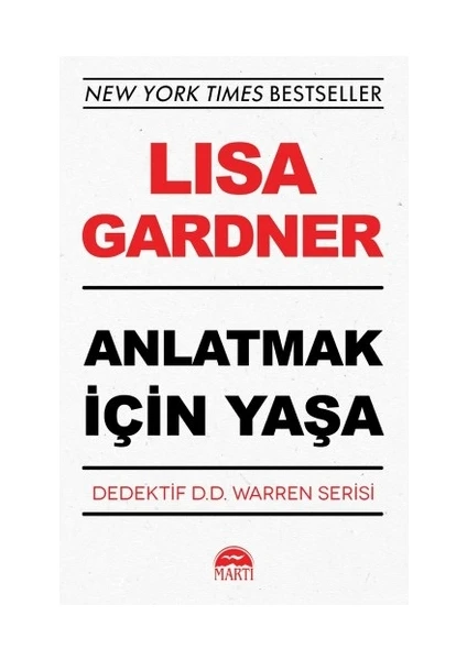 Anlatmak İçin Yaşa - Lisa Gardner